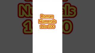 Roman Numerals 1 to 100  Roman Numbers 1 to 100 romannumerals romannumbercounting1to100 shorts [upl. by Clem804]