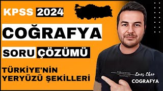 11 KPSS 2024 I Türkiyenin Yeryüzü Şekilleri I SORU ÇÖZÜMÜ I Enes Hoca kpsscoğrafya kpss2024 [upl. by Orlina]