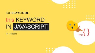 this Keyword in Javascript In Hindi  Javascript Tutorials In Hindi 22 [upl. by Felicidad13]