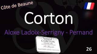 How to Pronounce Corton Burgundy Grand Cru Wine Pronunciation [upl. by Nunci]