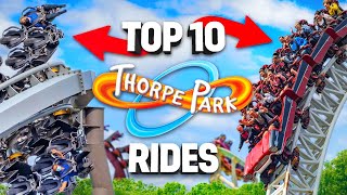 TOP 10 Rides at THORPE PARK [upl. by Lachus]