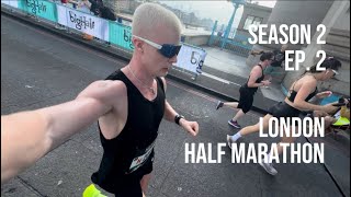 S 2  Ep 2 London Half Marathon  How I Approached My First Race [upl. by Ahsirpac565]