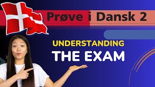 The Exam  Explained  Prøve I Dansk 2  PD2 [upl. by Nelyt]