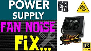 How to Repair Power Supply PSU Fan Noise  StepbyStep Guide [upl. by Mackenie]