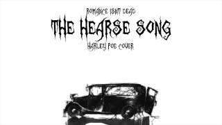 The Hearse Song Harley Poe Cover [upl. by Glassman]