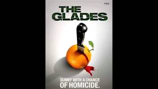 The glades season 2 theme [upl. by Bartolemo]