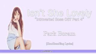 HanRomEng Park Boram  Isnt She Lovely Introverted Boss Part 4 OST Lyrics [upl. by Geehan]