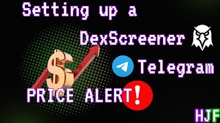 Using Dex Screener and Telegram for Price Alerts [upl. by Neelra54]