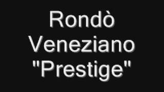 Prestige  Rondò Veneziano [upl. by Giorgi554]