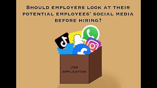 SHOULD Employers look at their POTENTIAL Employees SOCIAL MEDIA BEFORE HIRING  Other Debates [upl. by Oilalue]