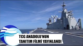 TCG Anadolunun tanıtım filmi yayınlandı [upl. by Milt]