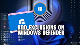 How to Add Exclusions on Windows Defender  Windows 11 [upl. by Evelyn638]