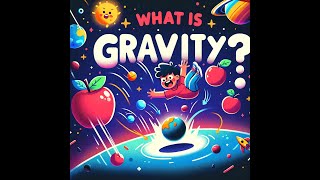 Explain To My Kids  What Is Gravity [upl. by Ocimad]