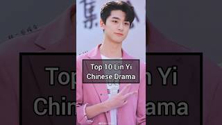 Top 10 Lin Yi Chinese Dramashorts cdrama chinesedrama linyi [upl. by Otreblif533]