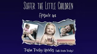 Episode 183 Fallon Fridley Updates with Kristin Fridley [upl. by Rozalin]