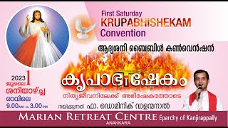 KRUPABHISHEKAM FIRST SATURDAY BIBLE CONVENTION  01 JULY 2023  Fr Dominic Valanmanal [upl. by Giuliana99]