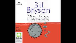 A Short History of Nearly Everything by Bill Bryson  Full Audiobook [upl. by Anaderol862]