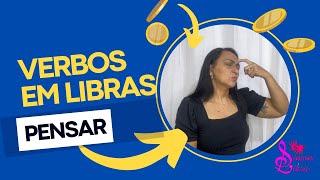 PENSAR EM LIBRAS  VERBO PENSAR EM LIBRAS  SINAL DE PENSAR EM LIBRAS [upl. by Renaldo848]