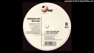 Sabrynaah Pope  Black Man Jamie Lewis Vocal Mix [upl. by Soluk289]