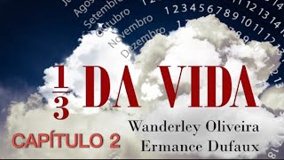 04  13 DA VIDA  Ermance DufauxWanderley de Oliveira  Cap 2 [upl. by Ulrick]