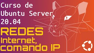 Curso de Ubuntu Server 20 desde cero para principiantes  REDES COMANDO IP video 18 [upl. by Nerine]