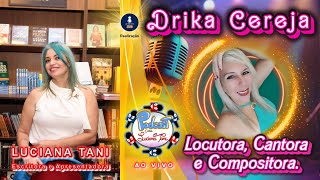 Drika Cereja  Locutora Cantora e Compositora [upl. by Jeanine]