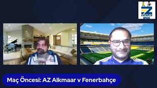 Maç Öncesi AZ Alkmaar v Fenerbahçe [upl. by Burack]