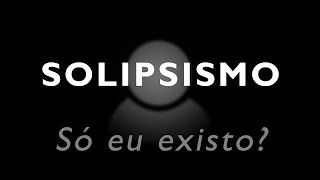 O QUE É SOLIPSISMO  FILOSOFIA ENEM  PROFESSOR MESTRE RODRIGUES [upl. by Dwayne736]