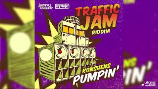 Konshens  Pumpin Traffic Jam Riddim [upl. by Adohr593]