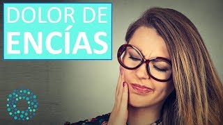 DOLOR DE ENCIAS – Como quitar dolor de encias [upl. by Artemed]