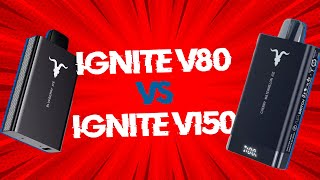 IGNITE V80 VS IGNITE V150  Qual é o melhor Batalha de sabor [upl. by Annaeirb]