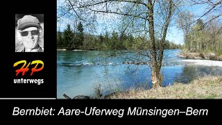 Bernbiet Wanderung von Münsingen bis Bern [upl. by Aihsenrad]