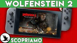 UN CAPOLAVORO SU SWITCH ► WOLFENSTEIN 2 Gameplay ITA SCOPRIAMO [upl. by Crispin]