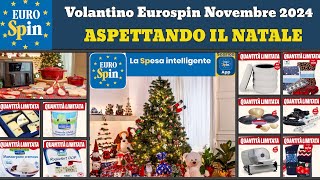 volantino EUROSPIN aspettando il natale dal 7 novembre 2024 ✅ Idee regalo 🔥 Offerte casa cucina [upl. by Eelame223]