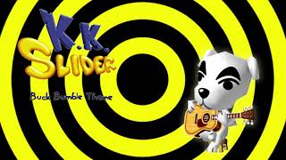 KK Slider  Buck Bumble IntroTitle [upl. by Ing]