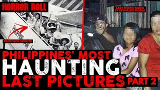 PHILIPPINES MOST HAUNTING LAST PICTURES PART 2  HORROR ROLL SEGMENT  HILAKBOT HAUNTED HISTORY [upl. by Shulamith]