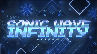 NEW HARDEST Sonic Wave Infinity Extreme Demon by APTeam  Geometry Dash [upl. by Marrin]