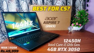 Acer Aspire 7 i5 12th Gen RTX 3050  Best For CS Students 💥  144Hz  Rs49999  Hindi [upl. by Blackwell550]