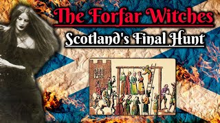 The Forfar Witches Scotlands Final Hunt The Occult [upl. by Ardnik]