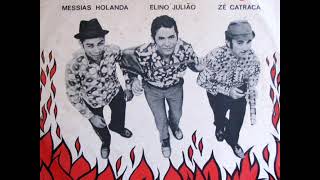 LP  Fogo Na Geringonça 1970 Messias Holanda Elino Julião Zé Catraca [upl. by Nora591]