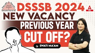 DSSSB Previous Year Cut Off  DSSSB JSAStenographerLDC Previous Year CutOff  DSSSB Vacancy 2024 [upl. by Imik526]