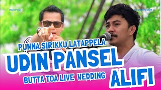 ALIFI feat UDIN PANSEL  PUNNA SIRIKKU LATAPPELA  live  AKBAR STAR  BUTTA TOA BERKOBAR [upl. by Jeanine]