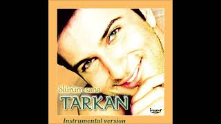 TARKAN  Ölürüm Sana  Instrumental version [upl. by Maltz]