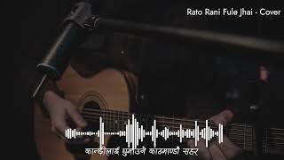 Rato Rani Fule Jhai  Cover by Bishal Chhetri [upl. by Paresh]