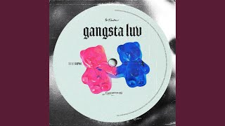 Gangsta Luv [upl. by Ulphiah882]