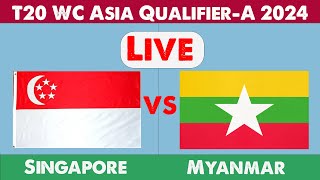 🔴LIVE SINGAPORE VS MYANMAR T20 WC Asia QualifierA 2024  SIN vs MYR Live [upl. by Geminian]