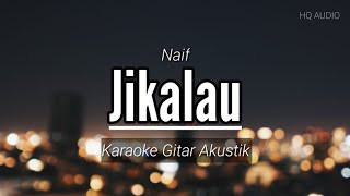 Jikalau telah datang waktu yang dinanti Ku pasti bahagiakan dirimu seorang karaoke gitar akustik [upl. by Babb669]