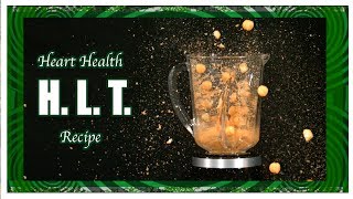 Heart Healthy HLT Recipe [upl. by Lrat]