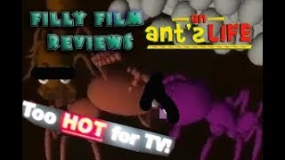 Filly Film Reviews An Ants Life [upl. by Ardnnek]