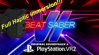 Beat Saber Ost Volume 6 1st Time Using bHaptics Vest on PSVR2 Live [upl. by Anuaik241]